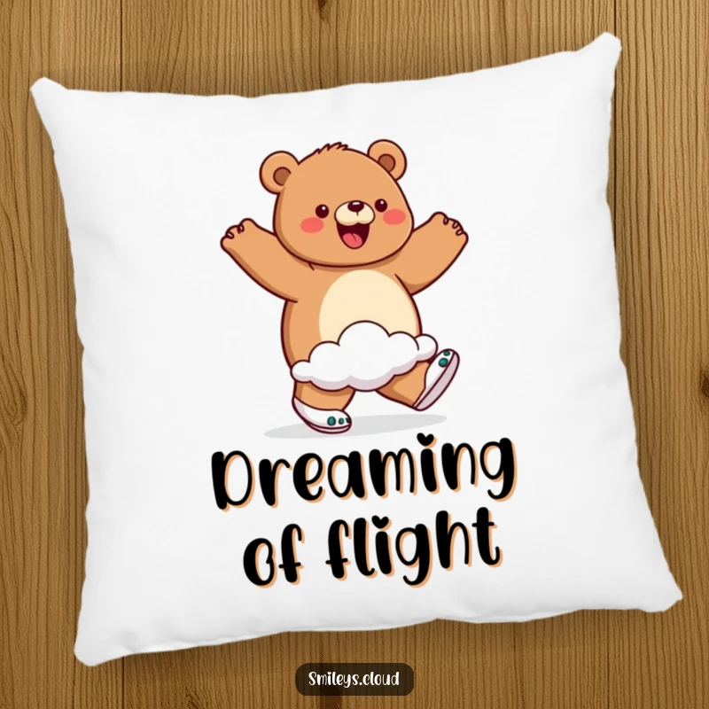 Funny pillow with a proud bear wearing cloud shoes and walking on air, offering comfort and a message of pure joy.