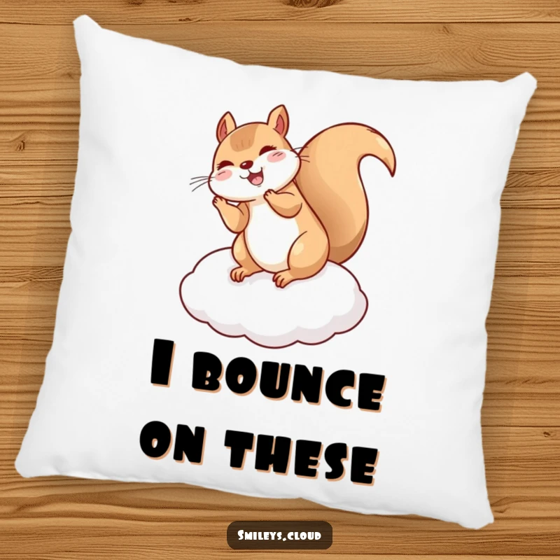 Funny Squirrel pillow with a giggling squirrel doing a flip on a cloud cushion, offering comfort and a touch of whimsical fun.