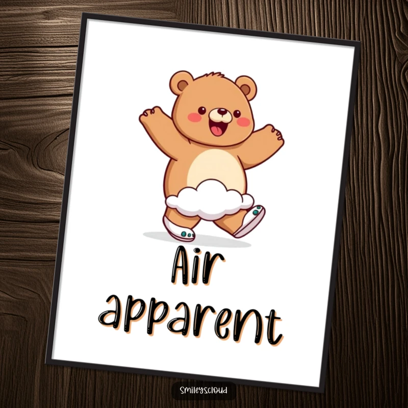 Funny poster featuring a proud bear joyfully walking on air, wearing fluffy cloud shoes, embodying pure happiness.