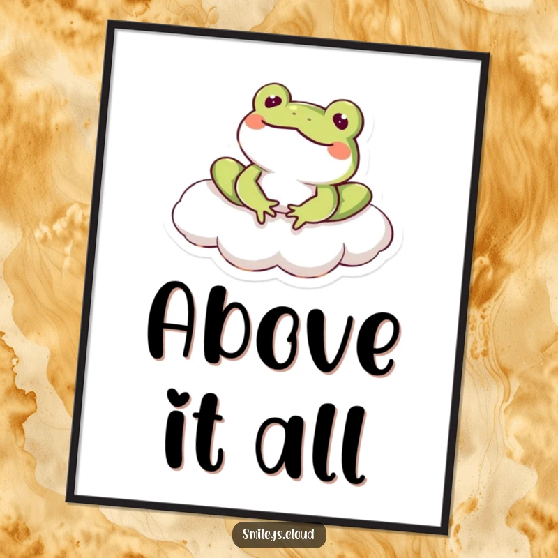 Funny frog character blissfully lounging on a cloud, smiling with pure contentment, featured on this humorous poster.