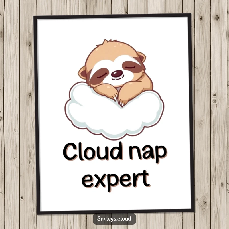 Funny silly sloth poster depicting a napping sloth on a cloud, a humorous piece of wall art for a relaxed and cozy atmosphere.