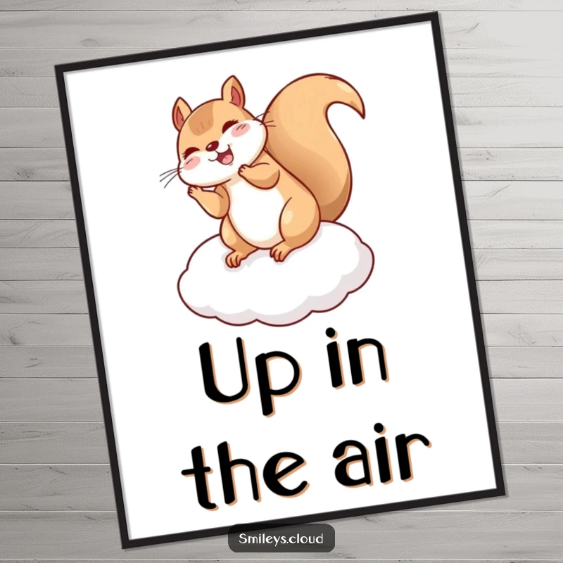 Funny Squirrel poster featuring a giggling squirrel doing a flip on a cloud cushion, adding a touch of playful humor to your walls.
