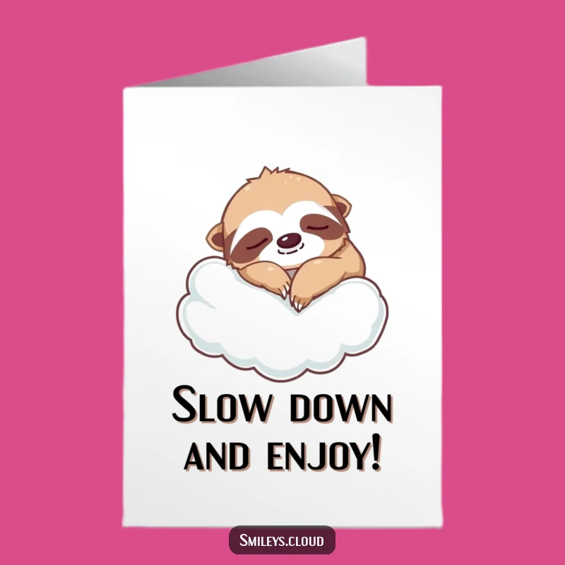 Free Printable Silly Sloth Birthday Card - Funny Downloadable Sloth Gift for Relaxed Celebrations