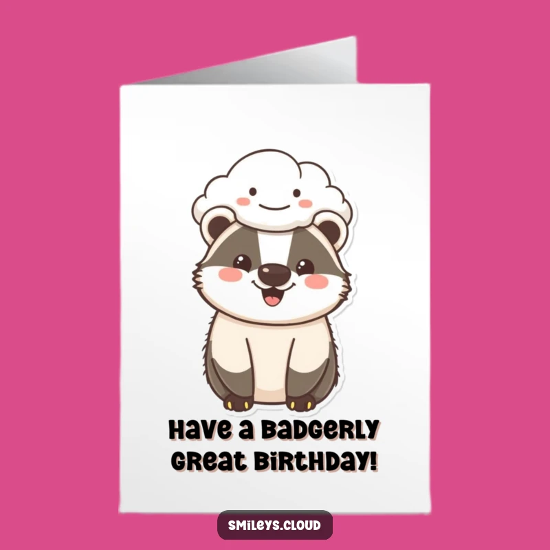 Free Printable Cheerful Badger Birthday Card - Funny Downloadable Badger Gift for a Sunny Day