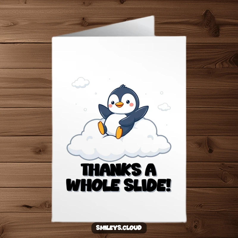 Funny Free Printable Thank You Card: A peppy penguin sliding rapidly down a fluffy cloud slide.